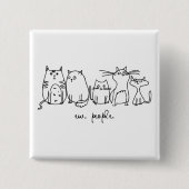 Mensen Grappige Meowy Kattenliefhebbers Vierkante Button 5,1 Cm (Voorkant)