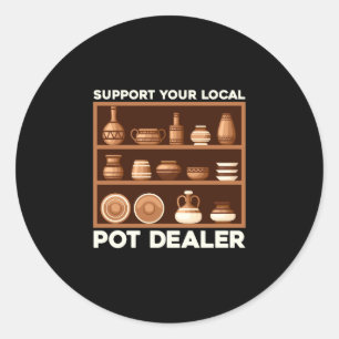Mensen grappige ondersteuning lokale pot verkoper  ronde sticker