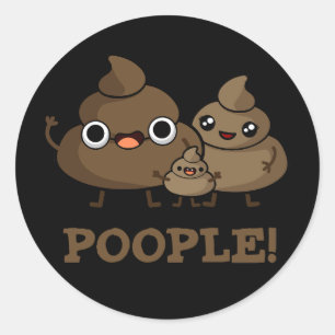 Mensen Grappige Poep Mensen Pun Dark BG Ronde Sticker