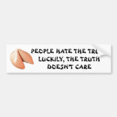 Mensen hate Truth Fortune Cookie Bumpersticker (Voorkant)