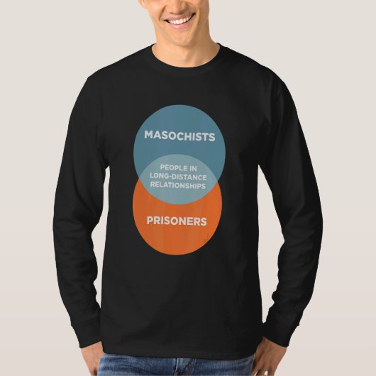 Mensen in lange afstand Relaties Gezegde T-shirt (Voorkant)