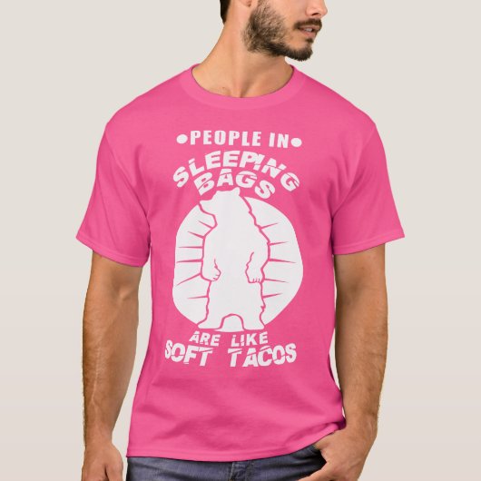 Mensen in slaapzakken zijn net een soort zachte ta t-shirt (Voorkant)