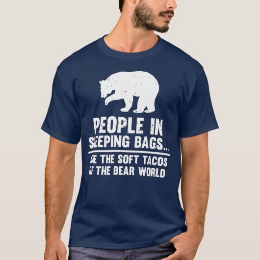 Mensen in slaapzakken zijn zacht taco-Beer T-shirt (Voorkant)