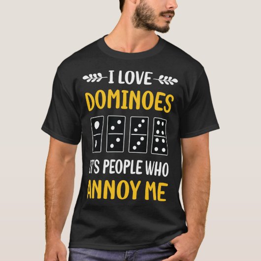 Mensen irriteren domino's t-shirt (Voorkant)