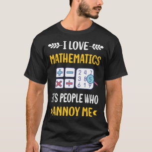 Mensen irriteren wiskunde Wiskunde Wiskunden T-shirt