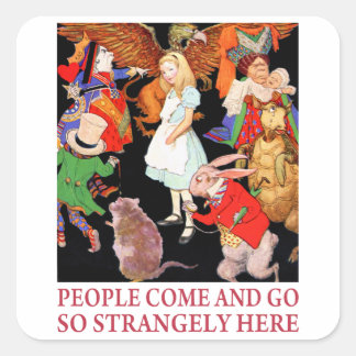 Mensen komen en gaan hier zo vreemd vierkante sticker