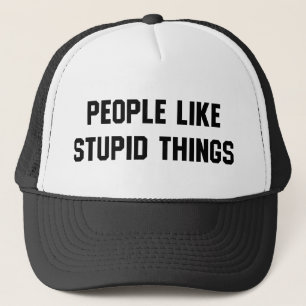 Mensen Lijken Stomme Dingen Trucker Pet