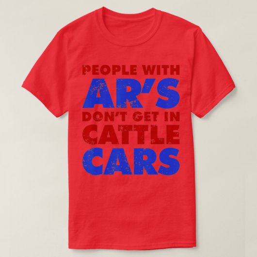 Mensen met Ar's komen niet in de auto's.. T-shirt (Design voorkant)