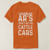 Mensen met ars krijgen geen auto's in de veeteelt  t-shirt (Design voorkant)