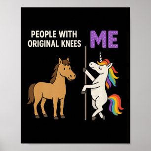 Mensen met originele knieën en mij Eenhoorn paard  Poster