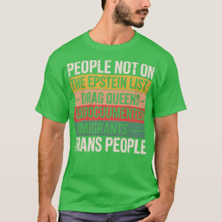 Mensen NIET op de Epstein-lijst T-shirt
