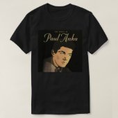 Mensen noemen me Paul Anka het beste van kunst Log T-shirt (Design voorkant)