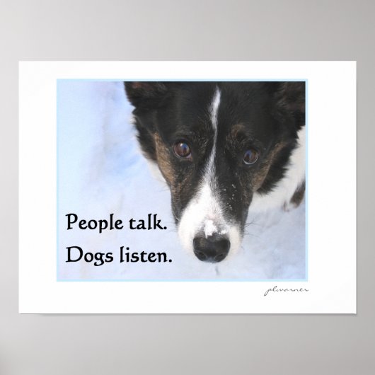 Mensen praten - Honden luisteren Poster (Voorkant)
