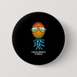 Mensen prefereren ananas boven vanille onderstebov ronde button 5,7 cm