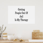 Mensen uit de gevangenis halen is mijn therapie poster (Keuken)