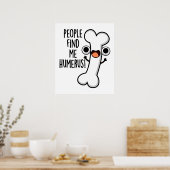 Mensen vinden mij grappig Humerus grappig bot Pun Poster (Keuken)