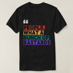 "Mensen. Wat een stelletje eikels." – Sarcastisch T-shirt