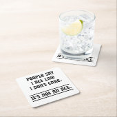 Mensen zeggen dat ik gedoe alsof ik het niet kan s kartonnen onderzetters (Insitu)