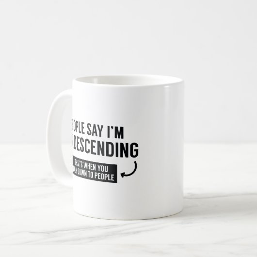 Mensen zeggen dat ik neerbuigend ben koffiemok (Voorkant links)