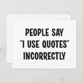 Mensen zeggen dat ik offertes verkeerd gebruik briefkaart (Voorkant / Achterkant)