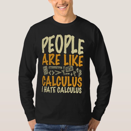 Mensen zijn als analyse, ik haat analyse wiskunde t-shirt (Voorkant)