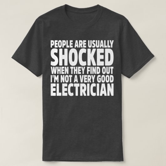 Mensen zijn meestal geschokt als ze erachter komen t-shirt (Design voorkant)