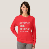 MENSEN ZIJN MENSEN DIE DE HATE BEËINDIGEN T-SHIRT (Voorkant volledig)