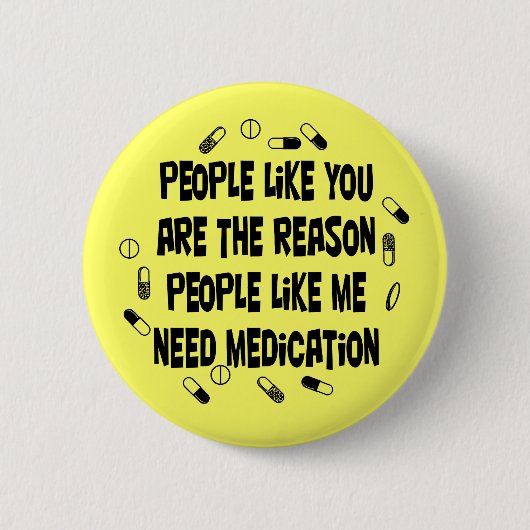 Mensen zoals jij zijn waarom... ronde button 5,7 cm (Voorkant)