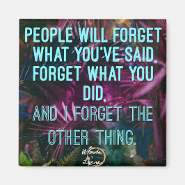 Mensen zullen magneet vergeten