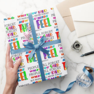 Mensen zullen nooit vergeten hoe je ze het gevoel  cadeaupapier
