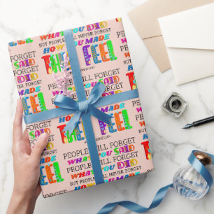 Mensen zullen nooit vergeten hoe je ze het gevoel cadeaupapier
