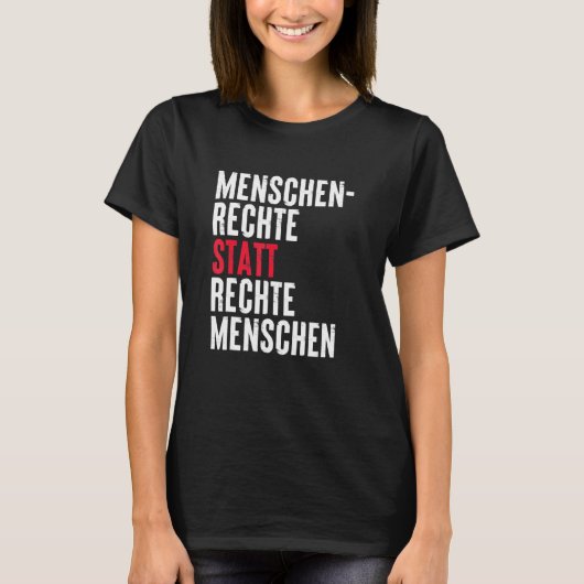 Mensenrechten in plaats van rechtse mensen t-shirt (Voorkant)