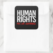 Mensenrechten zijn geen onderhandelbare vierkante  sticker (Tas)