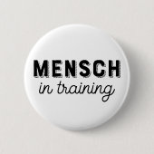 Mensh in opleiding ronde button 5,7 cm (Voorkant)