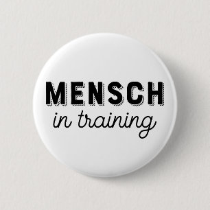 Mensh in opleiding ronde button 5,7 cm