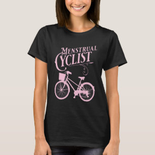 Menstruatiecyclus Deel de weg met fietsen T-shirt