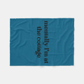 Mentaal ben ik bij het huisje grappig sarcastisch fleece deken (Voorkant (Horizontaal))