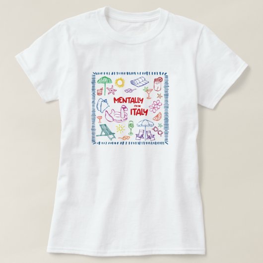 Mentaal ben ik in Italië – Summer Travel Vibe T-sh T-shirt (Design voorkant)