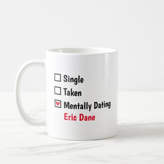 Mentaal daten met Eric Dane aangepaste status Koffiemok (Links)