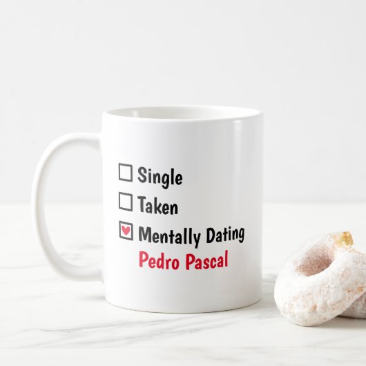 Mentaal daten met Pedro Pascal Aangepaste status Koffiemok (Met donut)
