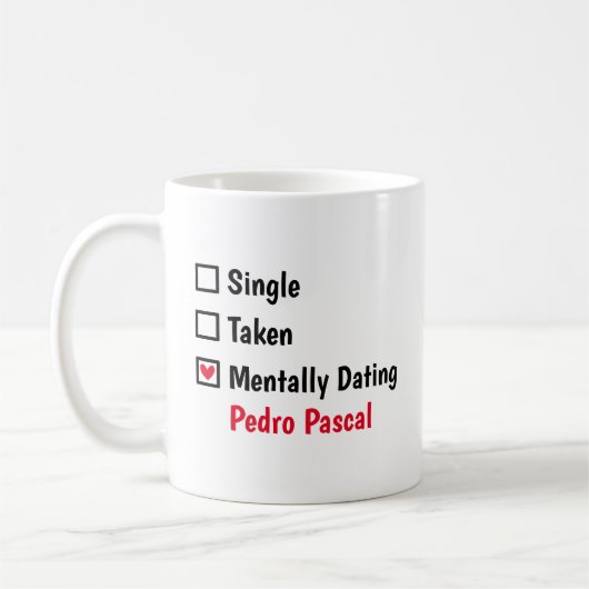 Mentaal daten met Pedro Pascal Aangepaste status Koffiemok (Links)
