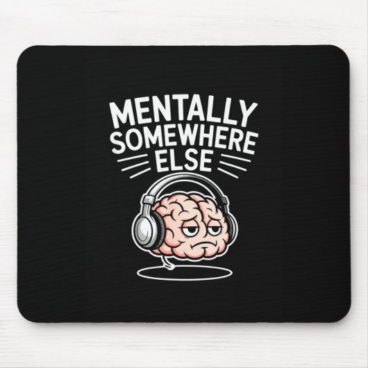 Mentaal ergens anders grappig introvert brein  muismat (Voorkant)