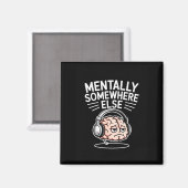 Mentaal ergens anders grappige introvert brein magneet (Voorkant / Achterkant)
