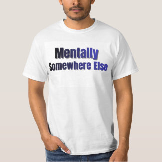 Mentaal ergens anders Grappige Introvert T-Shirt