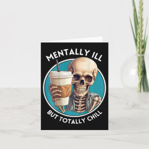 Mentaal gestoord maar totaal chill Halloween skele Kaart