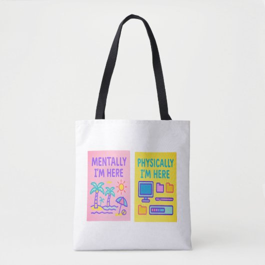 Mentaal hier fysiek aanwezig tote bag (Voorkant)