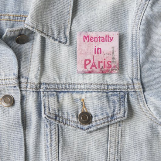 Mentaal in Parijs Button (In situ)