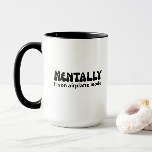 Mentaal sta ik in de vliegtuigstand - Grappige int Mok (Met donut)
