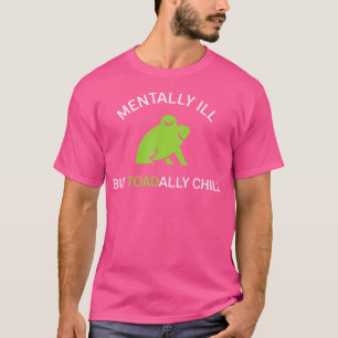 Mentaal zieke maar totaal koude grappige kikker t-shirt