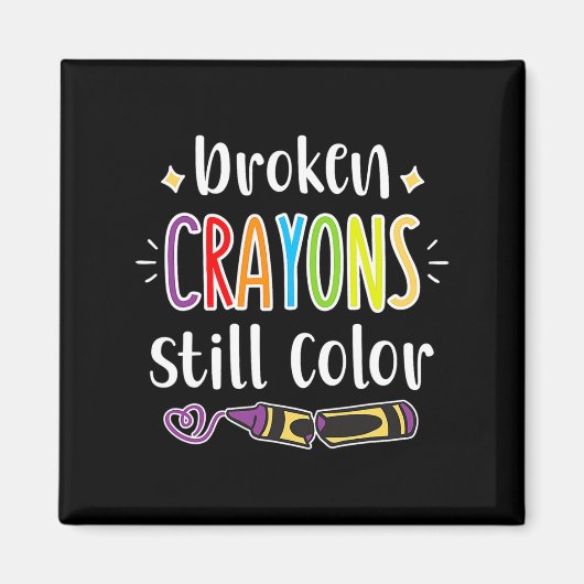 Mental Health Awareness Broken Crayons blijven nog Magneet (Voorkant)